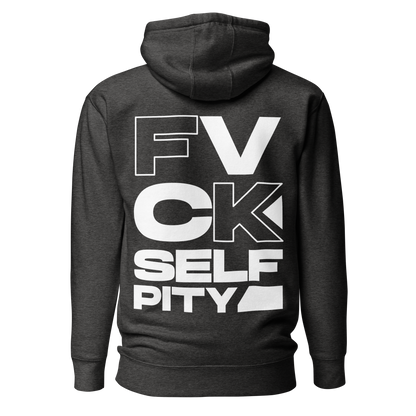 FVCK self pity Unisex Hoodie